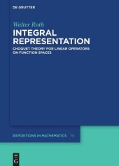 book Integral Representation: Choquet Theory for Linear Operators on Function Spaces