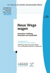 book Neue Wege wagen: Innovation in Bildung, Wirtschaft und Gesellschaft