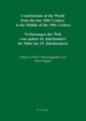 book Constitutions of the World from the late 18th Century to the Middle of the 19th Century: Vol. 2 Constitutional Documents of Austria, Hungary and Liechtenstein 1791–1849