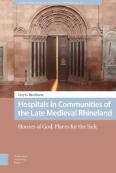 book Hospitals in Communities of the Late Medieval Rhineland