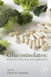 book Glucosinolates: Properties, Recovery, and Applications