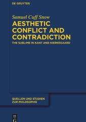 book Aesthetic Conflict and Contradiction: The Sublime in Kant and Kierkegaard