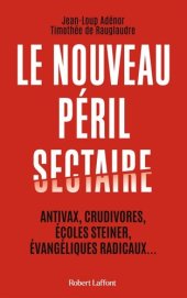 book Le nouveau péril sectaire