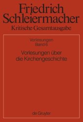 book Kritische Gesamtausgabe: Band 6 Vorlesungen über die Kirchengeschichte