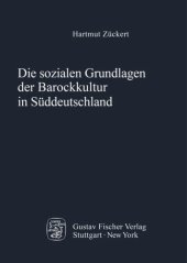 book Die sozialen Grundlagen der Barockkultur in Süddeutschland