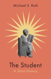 book The Student: A Short History