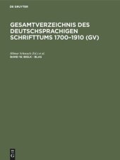 book Gesamtverzeichnis des deutschsprachigen Schrifttums 1700–1910 (GV): Band 16 Bielk - Blas