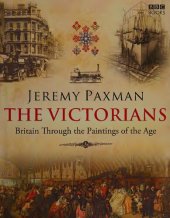 book The Victorians: Britain through the paintings of the age