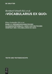 book ›Vocabularius Ex quo‹: Band VI Frühneuhochdeutsches Glossenwörterbuch. Index zum deutschen Wortgut des ›Vocabularius Ex quo‹