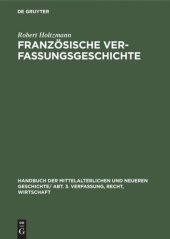 book Handbuch der mittelalterlichen und neueren Geschichte. Französische Verfassungsgeschichte: Von der Mitte des neunten Jahrhunderts bis zur Revolution