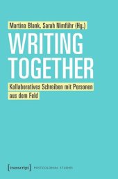 book Writing Together: Kollaboratives Schreiben mit Personen aus dem Feld