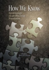 book How We Know: Epistemology on an Objectivist Foundation