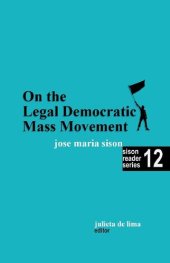 book On the Legal Democratic Mass Movement (Sison Reader Series Book 12)