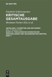 book Kritische Gesamtausgabe: Band 10 Theologische-dogmatische Abhandlungen und Gelegenheitsschriften