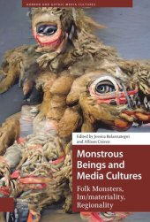 book Monstrous Beings and Media Cultures: Folk Monsters, Im/materiality, Regionality