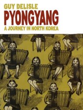 book Pyongyang: A Journey In North Korea