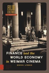 book Finance and the World Economy in Weimar Cinema