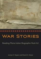 book War Stories: Reading Plains Indian Biographic Rock Art