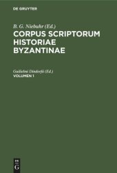 book Corpus scriptorum historiae Byzantinae: Volumen 1