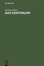 book Das Kontinuum: Kritische Untersuchungen über die Grundlagen der Analysis