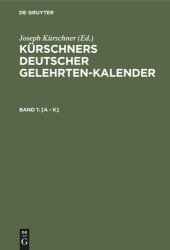 book Kürschners Deutscher Gelehrten-Kalender: Band 1 [A - K]