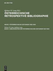 book Österreichische Retrospektive Bibliographie. Band 4 Bibliographie der österreichischen Zeitungen 1621–1945: Register – Personen, Erscheinungsorte, Regionen