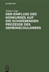 book Der Einfluss des Konkurses auf die schwebenden Prozesse des Gemeinschuldners