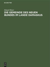 book Die Gemeinde des Neuen Bundes im Lande Damaskus: Eine jüdische Schrift aus der Seleukidenzeit