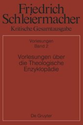 book Kritische Gesamtausgabe: Band 2 Vorlesungen über die Theologische Enzyklopädie