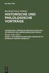 book Historische und philologische Vorträge: Band 2 Vom ersten punischen Kriege bis zu Pompejus' erstem Consulat