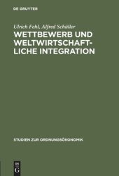 book Wettbewerb und weltwirtschaftliche Integration: Triebkräfte des Transformationsprozesses