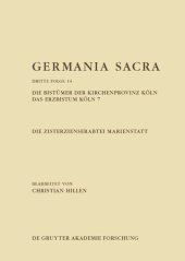 book Germania Sacra: Band 14 Die Zisterzienserabtei Marienstatt. Die Bistümer der Kirchenprovinz Köln. Das Erzbistum Köln 7