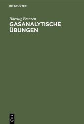 book Gasanalytische Übungen: Ein Hilfsbuch für das gasanalytische Praktikum