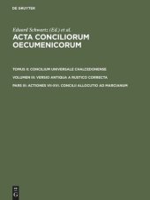 book Acta conciliorum oecumenicorum: Pars III Actiones VII-XVI. Concilii allocutio ad Marcianum