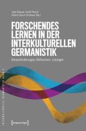 book Forschendes Lernen in der interkulturellen Germanistik: Herausforderungen, Reflexionen, Lösungen