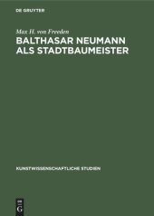 book Balthasar Neumann als Stadtbaumeister