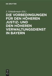 book Die Vorbedingungen für den höheren Justiz- und den höheren Verwaltungsdienst in Bayern