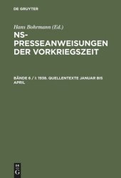 book NS-Presseanweisungen der Vorkriegszeit: Bände 6 / I-III 1938. Quellentexte