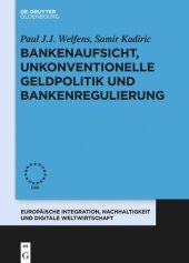 book Bankenaufsicht, unkonventionelle Geldpolitik und Bankenregulierung