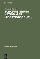 book Europäisierung nationaler Migrationspolitik: Eine Studie zur Veränderung von Regieren in Europa