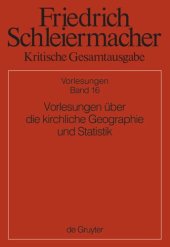 book Kritische Gesamtausgabe: Band 16 Vorlesungen über die kirchliche Geographie und Statistik