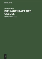 book Die Kaufkraft des Geldes: Ihre Bestimmung und ihre Beziehung zu Kredit, Zins und Krisen