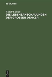 book Die Lebensanschauungen der grossen Denker: Eine Entwickelungsgeschichte des Lebensproblems der Menschheit von Plato bis zur Gegenwart