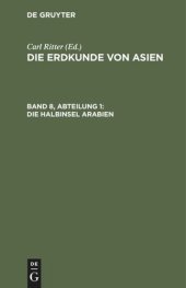 book Die Erdkunde im Verhältniß zur Natur und zur Geschichte des Menschen, oder allgemeine vergleichende Geographie, als sichere Grundlage des Studiums und Unterrichts in physicalischen und historischen Wissenschaften: Band 8, Abteilung 1= Teil 12 Die Halbinse