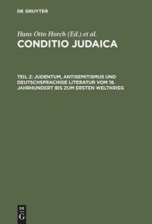 book Conditio Judaica: Teil 2 Judentum, Antisemitismus und deutschsprachige Literatur vom 18. Jahrhundert bis zum Ersten Weltkrieg