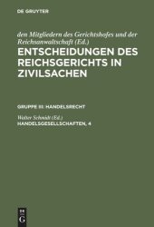 book Entscheidungen des Reichsgerichts in Zivilsachen. Handelsgesellschaften, 4: Genossenschaften und Bergrecht