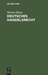 book Deutsches Handelsrecht: Ein Handbuch für den praktischen Gebrauch mit Anmerkungen aus der Rechtsprechung