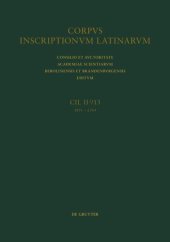 book Corpus inscriptionum Latinarum: Fasc 1 Pars septentrionalis conventus Carthaginiensis (Titulcia, Toletum, Consabura, Segobriga)