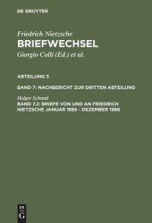 book Briefwechsel: Band 7.2 Briefe von und an Friedrich Nietzsche Januar 1885 - Dezember 1886