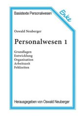 book Personalwesen 1: Grundlagen, Entwicklung, Organisation, Arbeitszeit, Fehlzeiten